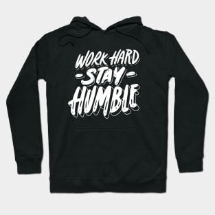 Stay Humble Hoodie